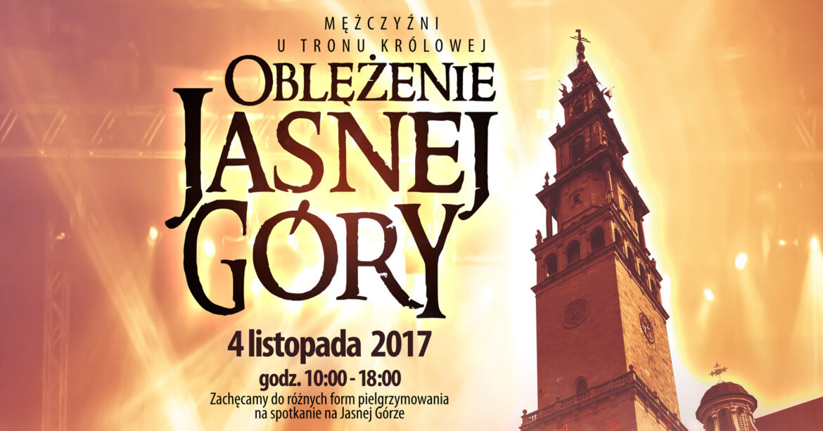 Mężczyźni u tronu Królowej. Oblężenie Jasnej Góry