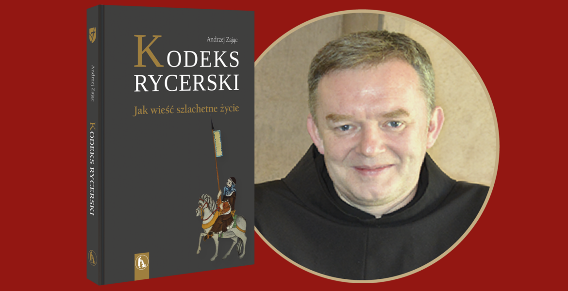 Kodeks Rycerski. Jak wieść szlachetne życie