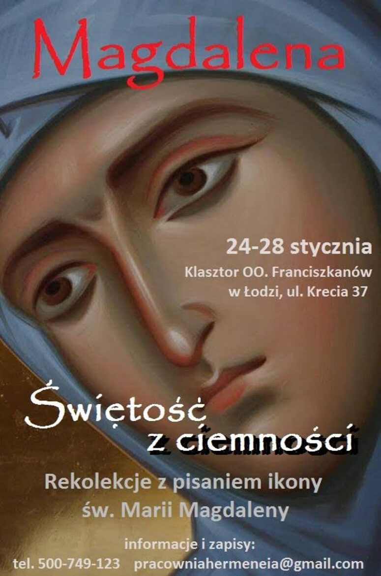 Łódź: Rekolekcje z pisaniem ikony św. Marii Magdaleny