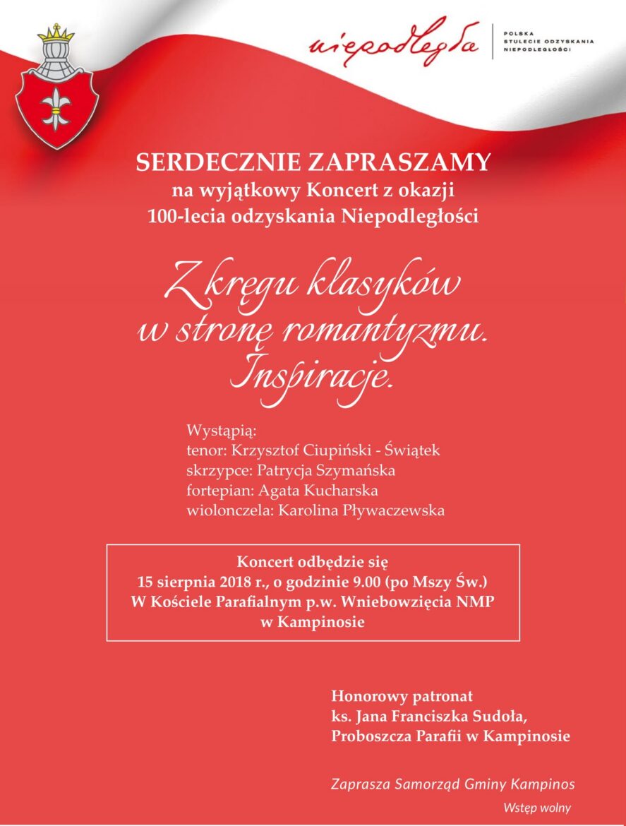 Kampinos: Koncert z okazji 100-lecia odyskania Niepodległości - 15 sierpnia 2018
