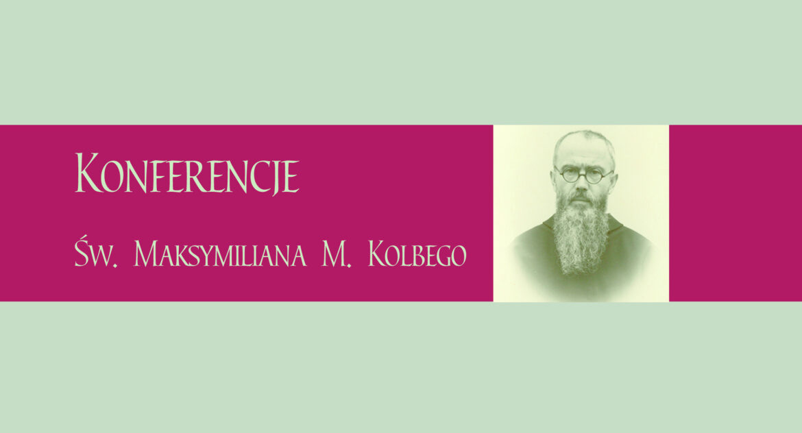 „Konferencje św. Maksymiliana Marii Kolbego” - już niedługo w wersji AUDIO