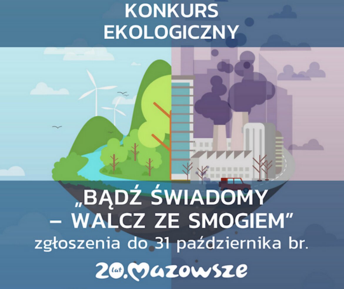 Konkurs ekologiczny - „Bądź świadomy – walcz ze smogiem”