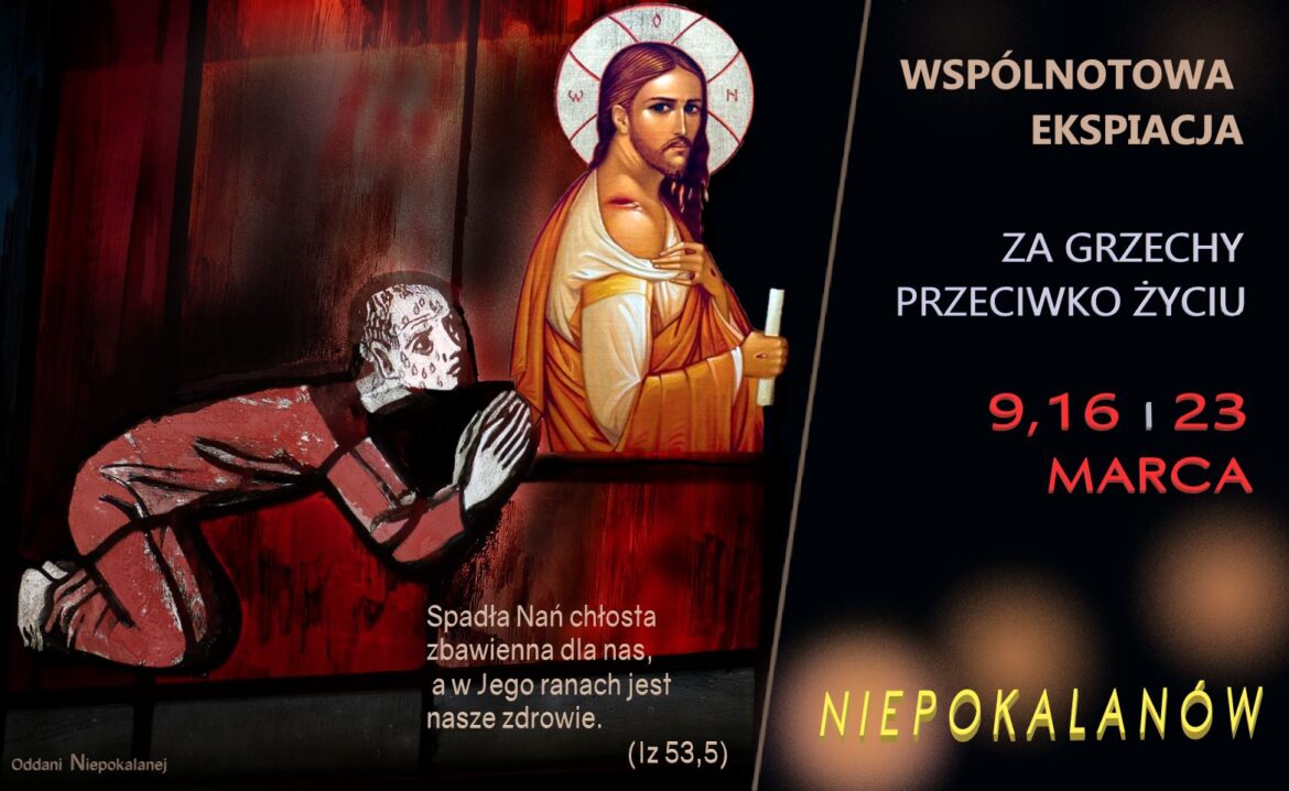 Niepokalanów: Wspólnotowa ekspiacja za grzechy przeciwko życiu, 9, 16 i 23 marca 2019
