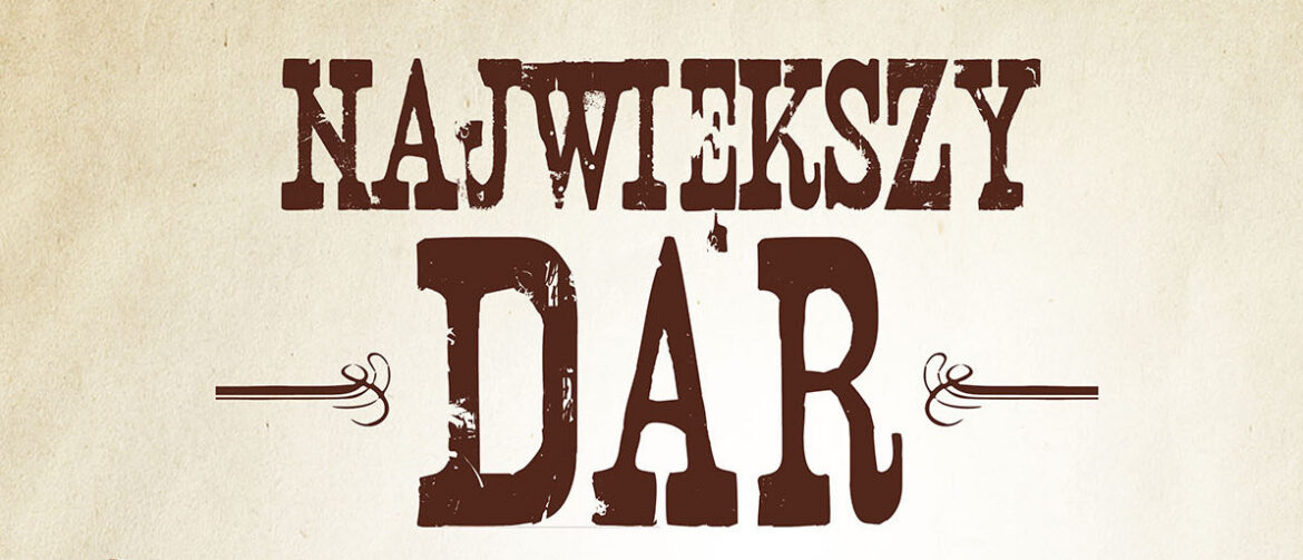 Dobre Kino: Największy dar