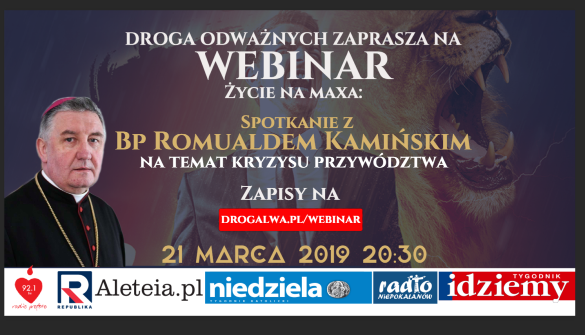 Webinar z bp. Kamińskim na temat kryzysu przywództwa: 21 marca