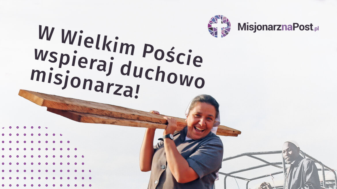 Dołącz do akcji „Misjonarz na Post” 2020!