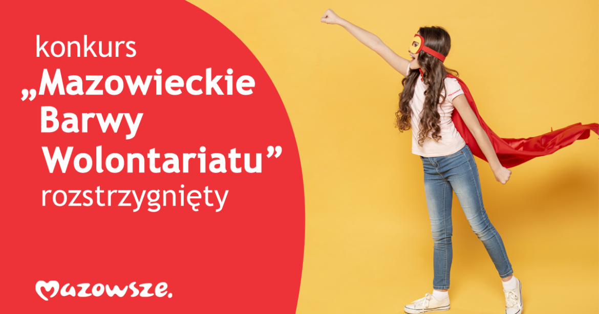 11 wspaniałych. Znamy laureatów konkursu Mazowieckie Barwy Wolontariatu