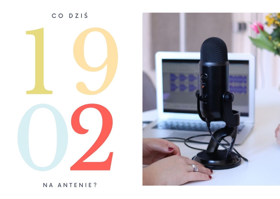 19 lutego 2021 – co dziś na antenie?