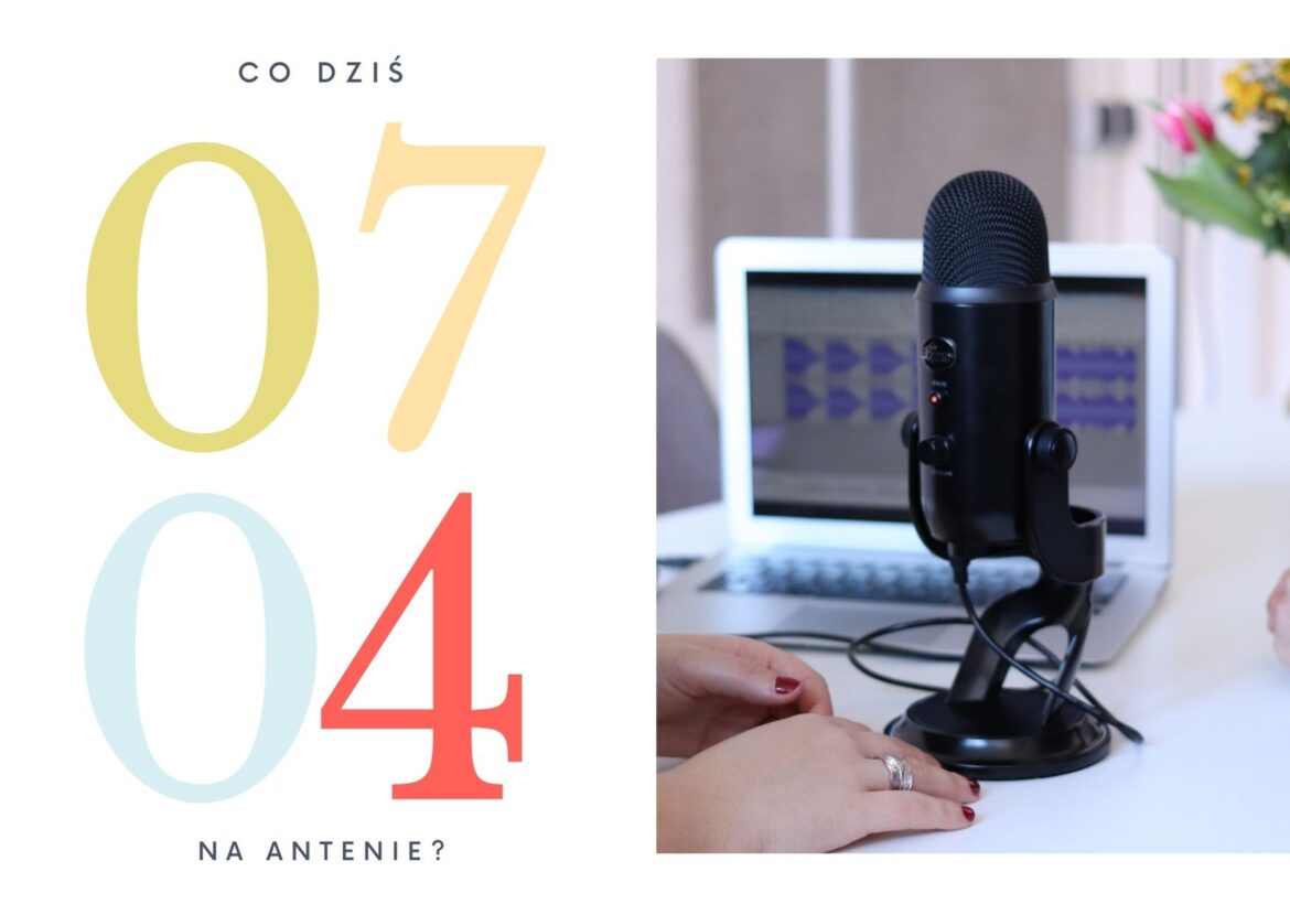 7 kwietnia 2021 – co dziś na antenie?
