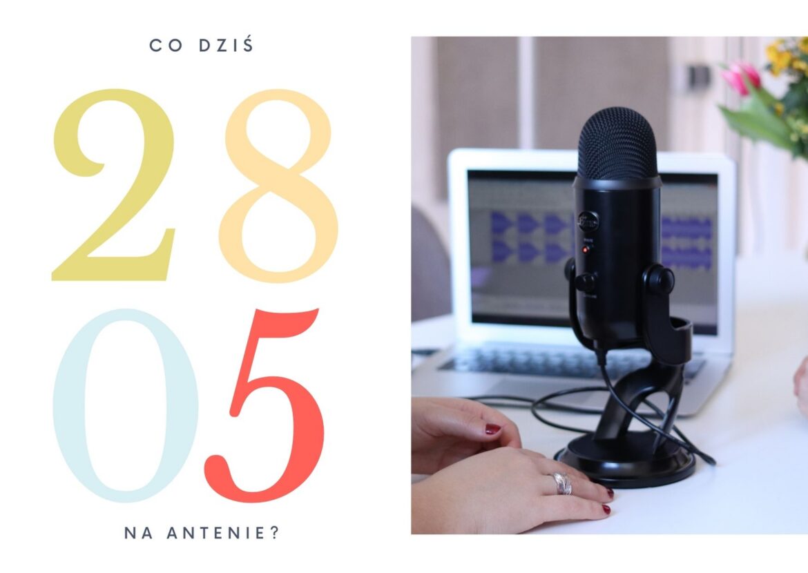28 maja - co dziś na antenie?