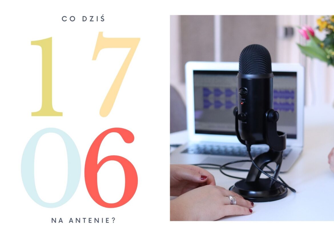 17 czerwca - co dziś na antenie?