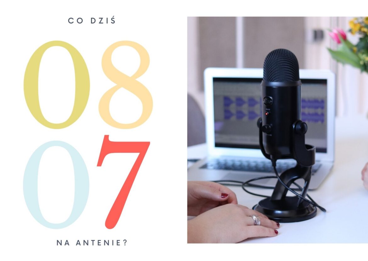 8 lipca - co dziś na antenie?