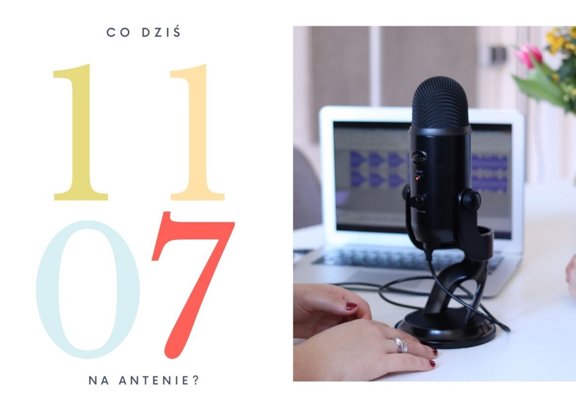 11 lipca - co dziś na antenie?