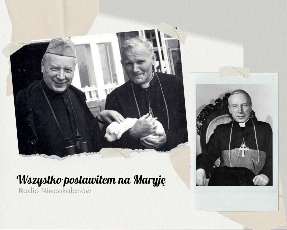 Wszystko postawiłem na Maryję: O życiu księdza Stefana Wyszyńskiego po zakończeniu II wojny światowej – 20 lipca, 9.15
