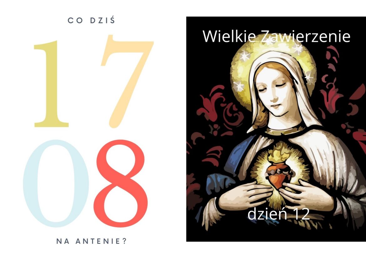 17 sierpnia – co dziś na antenie?