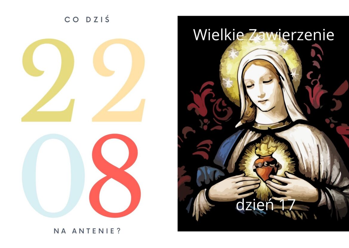 22 sierpnia - co dziś na antenie?