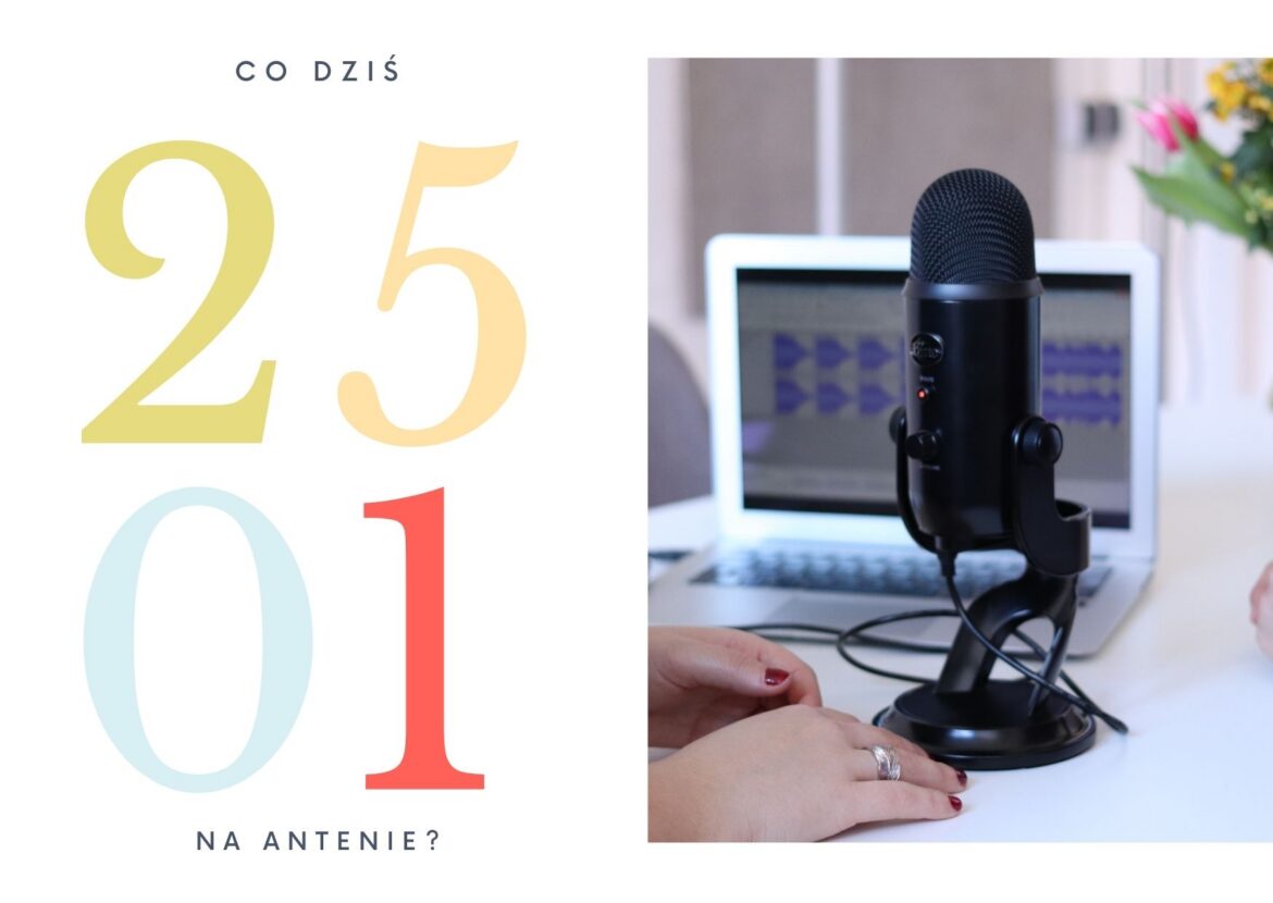 25 stycznia - co dziś na antenie?