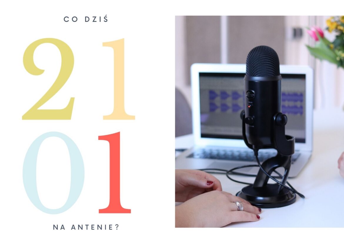 21 stycznia - co dziś na antenie?