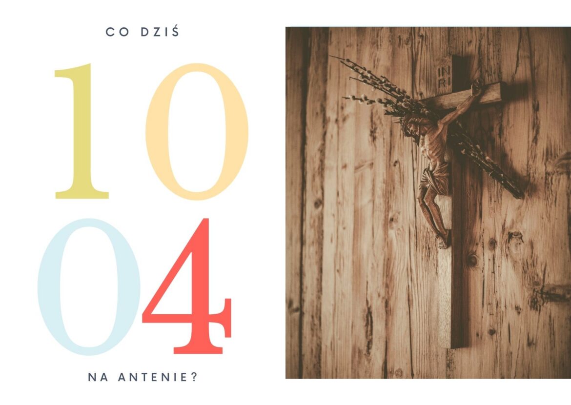 10 kwietnia 2022 - co dziś na antenie?