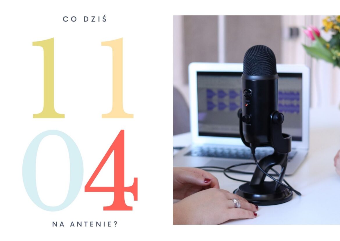 11 kwietnia 2022 - co dziś na antenie?