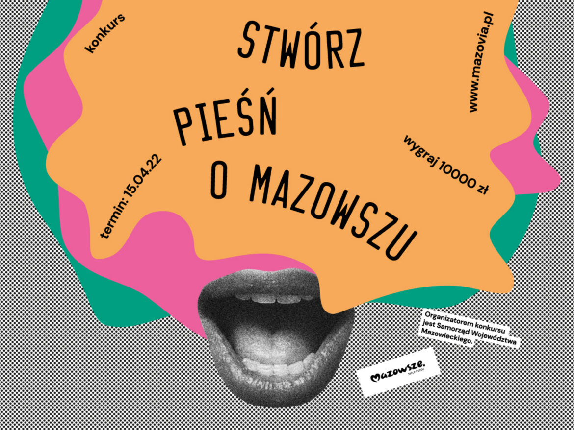 Napisz słowa Pieśni o Mazowszu. Ostatnie dni na zgłoszenia!