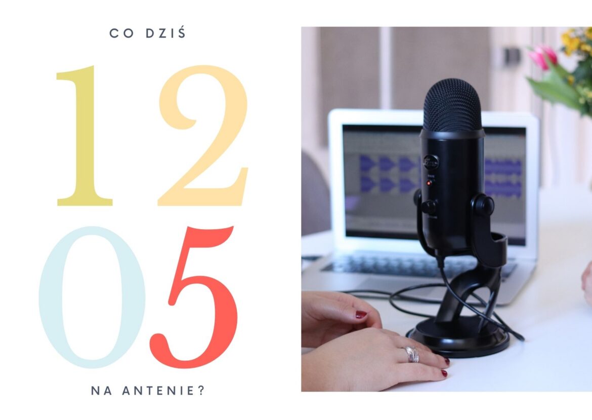 12 maja 2022 - co dziś na antenie?