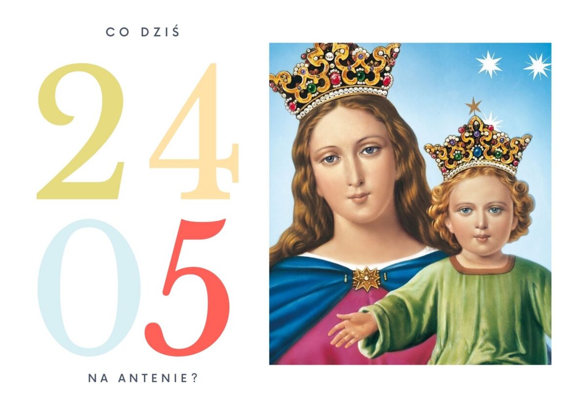 24 maja 2022 - co dziś na antenie?