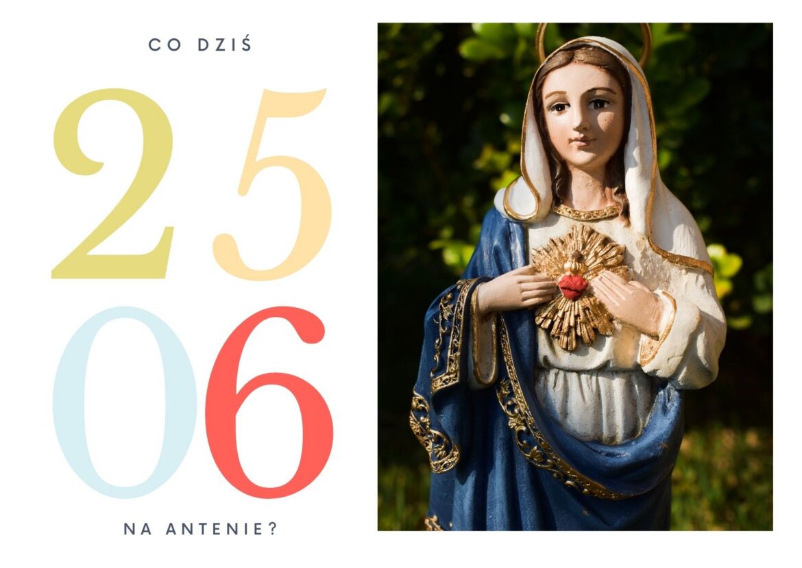 25 czerwca 2022 - co dziś na antenie?