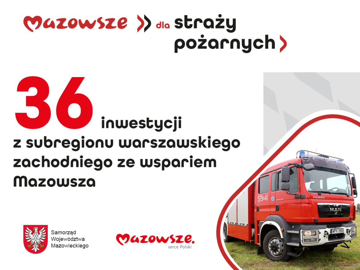 Samorząd Mazowsza wyposaży 36 jednostek OSP w regionie warszawskim zachodnim
