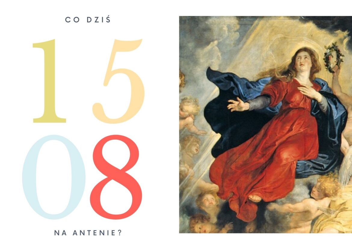 15 sierpnia - co dziś na antenie?
