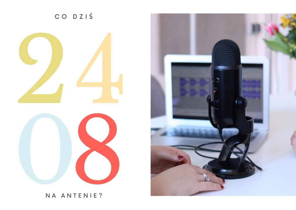 24 sierpnia - co dziś na antenie?
