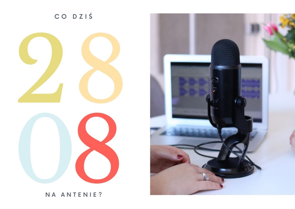 28 sierpnia - co dziś na antenie?