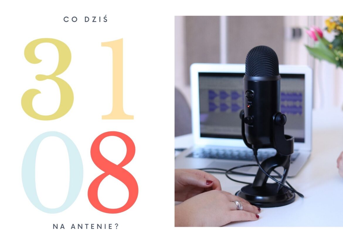 31 sierpnia - co dziś na antenie?