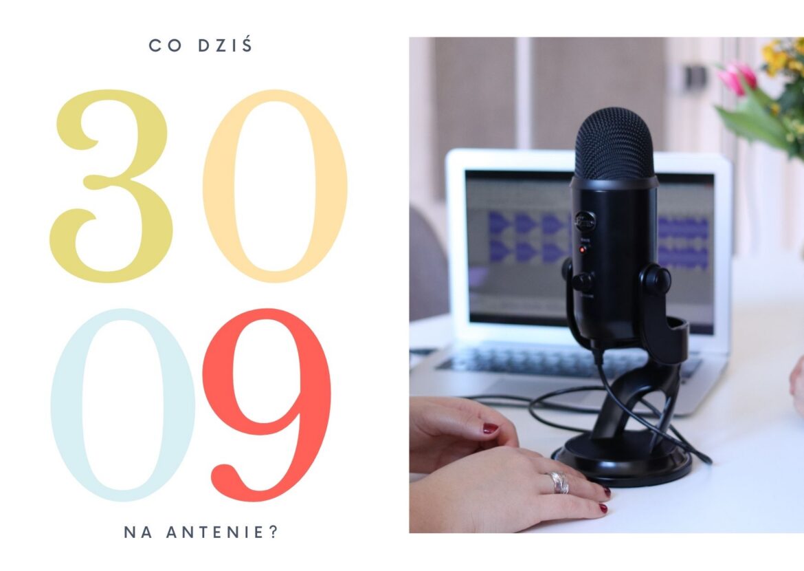 30 września 2022 - co dziś na antenie?