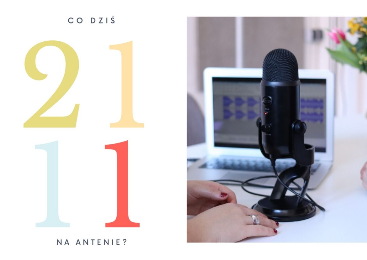 21 listopada 2022 - co dziś na antenie?