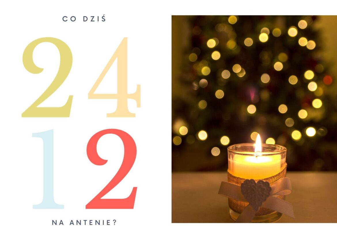 24 grudnia 2022 - co dziś na antenie?