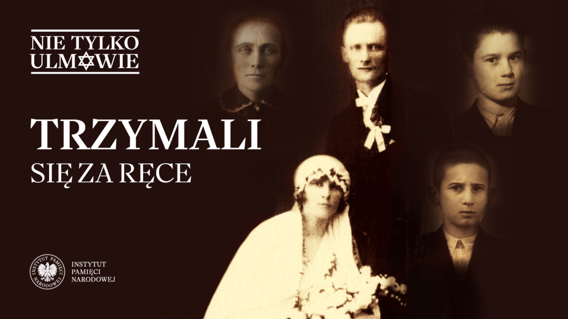 NIE TYLKO ULMOWIE: Odcinek 8. Trzymali się za ręce - środa, 12 czerwca, 15.45 i 19.00
