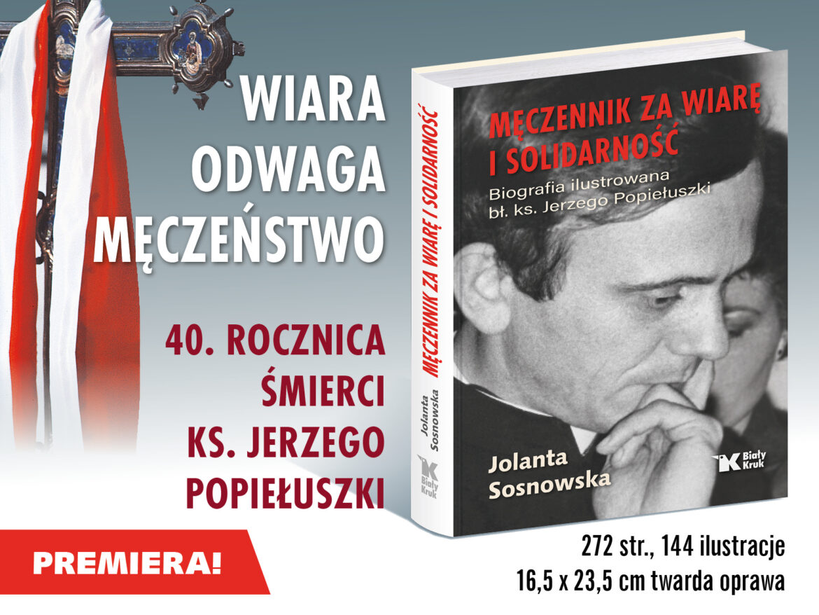 Niezłomny głos wolności - NOWA, ilustrowana biografia ks. Jerzego