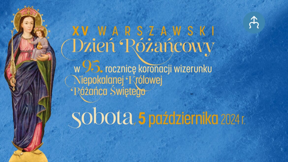 Warszawski Dzień Modlitwy Różańcowej - 5 października [TRANSMISJA]