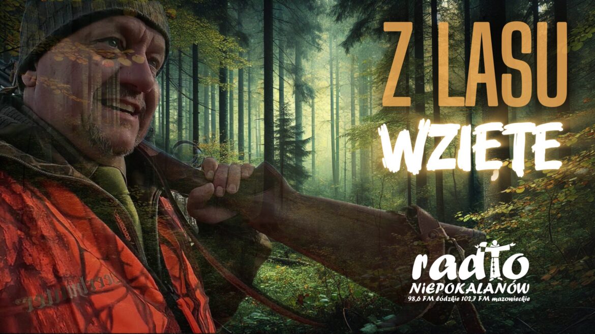 Z LASU WZIĘTE: Reportaż z sadzenia Lasu Niepodległości - sobota, 16 listopada, 20.15