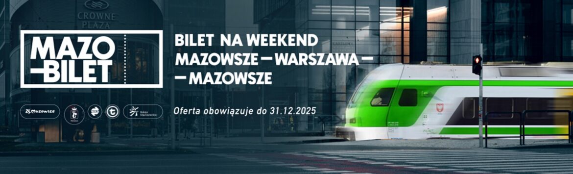 Zwiedzajmy Mazowsze z MAZObiletem