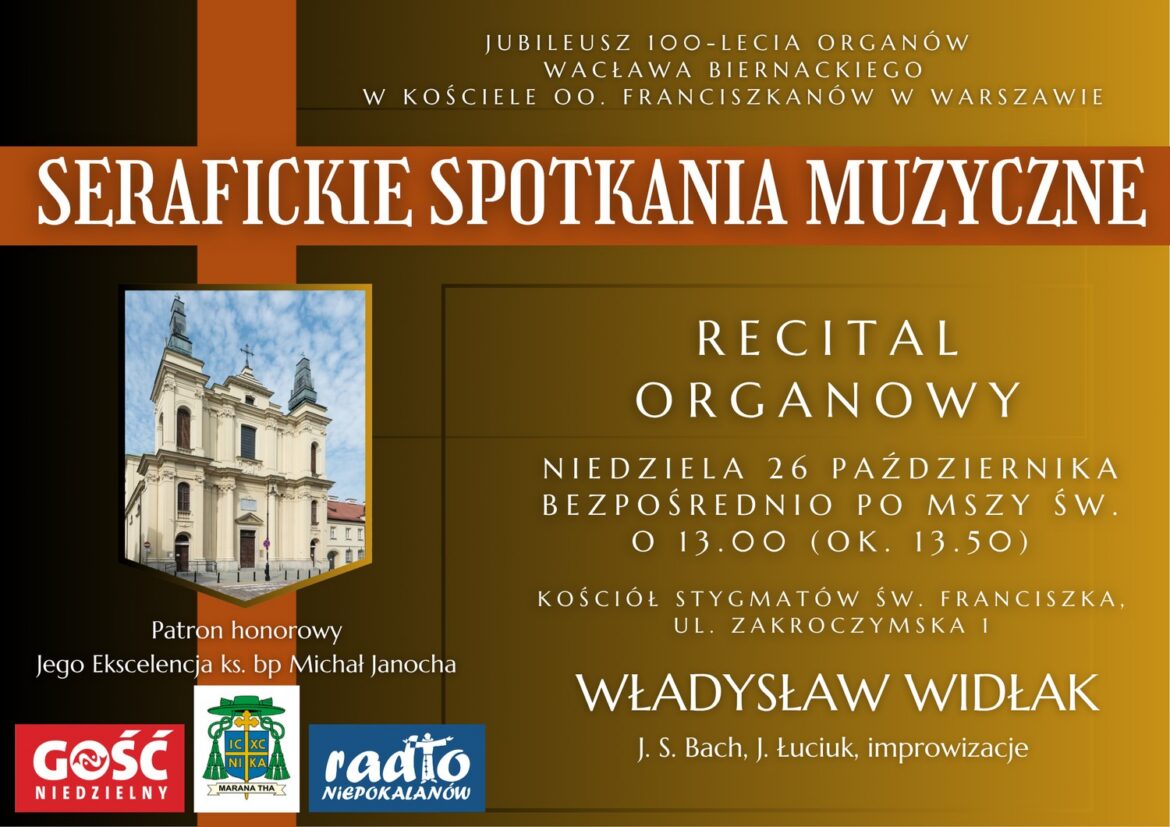 | Kościół Stygmatyków św. Franciszka i Sanktuarium św. Antoniego: Serafickie Spotkania Muzyczne – 26 października