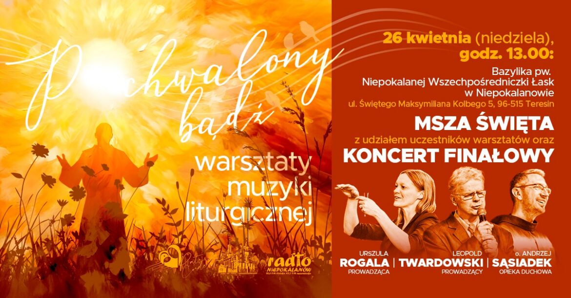 Warsztaty Muzyki Liturgicznej w Niepokalanowie: 24-26 kwietnia