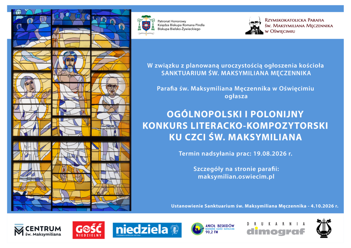 OGÓLNOPOLSKI ORAZ POLONIJNY KONKURS LITERACKO-KOMPOZYTORSKI KU CZCI ŚW.MAKSYMILIANA