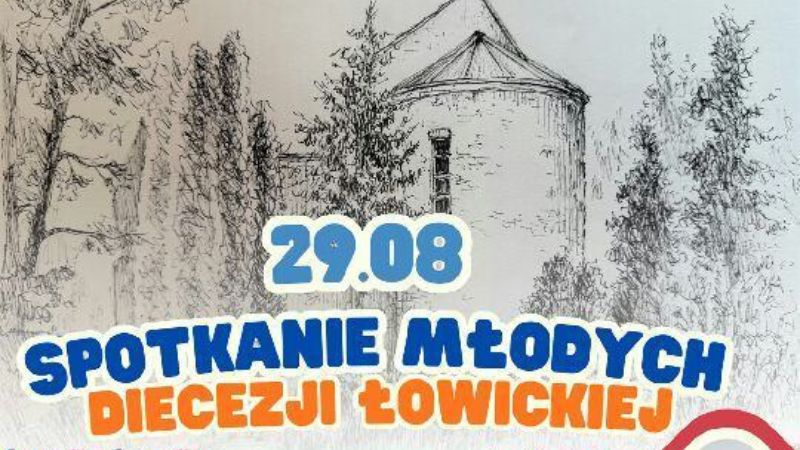 Spotkanie Młodych Diecezji Łowickiej